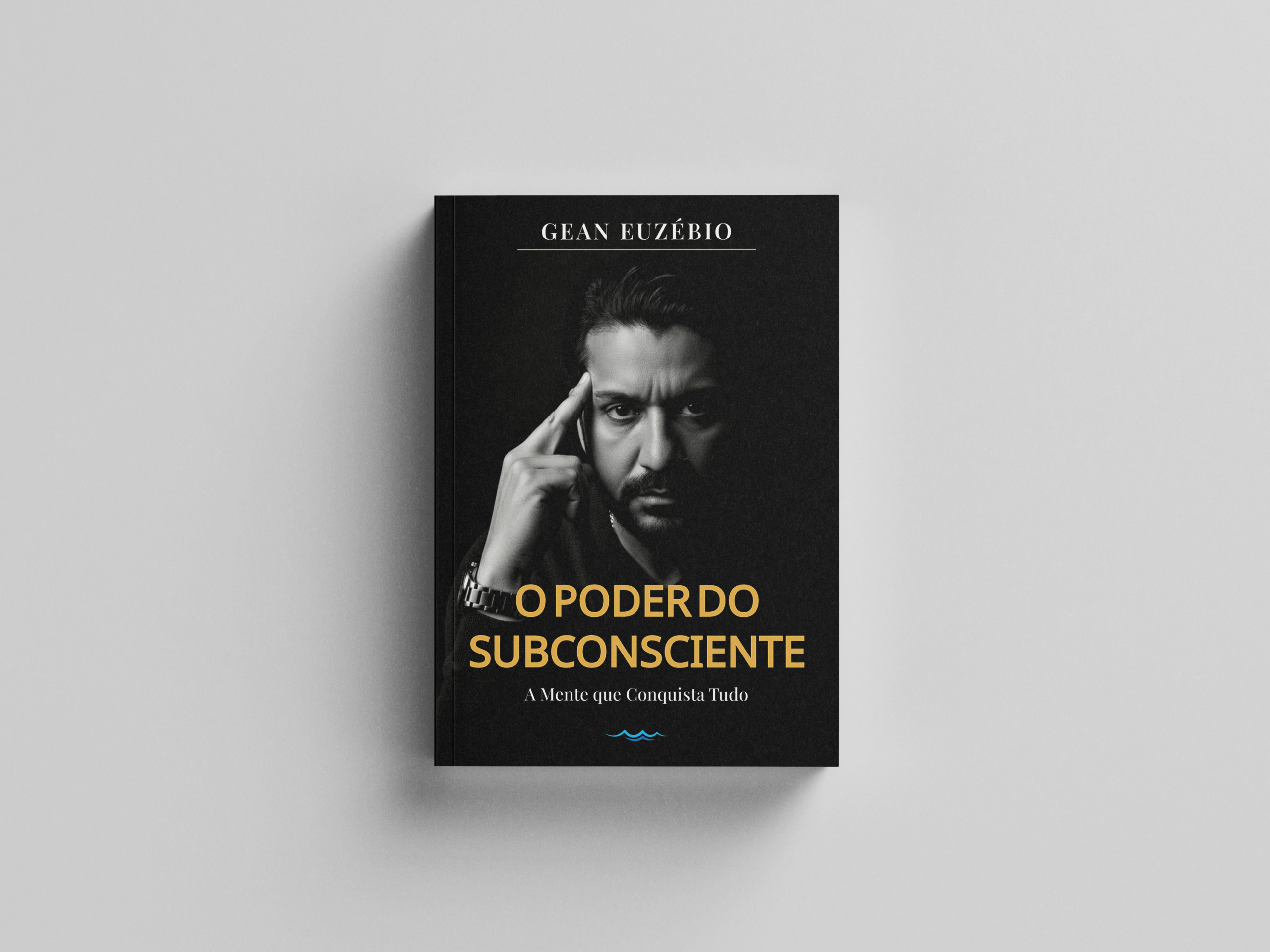 O Poder do Subsconsciente - A Mente que Conquista Tudo